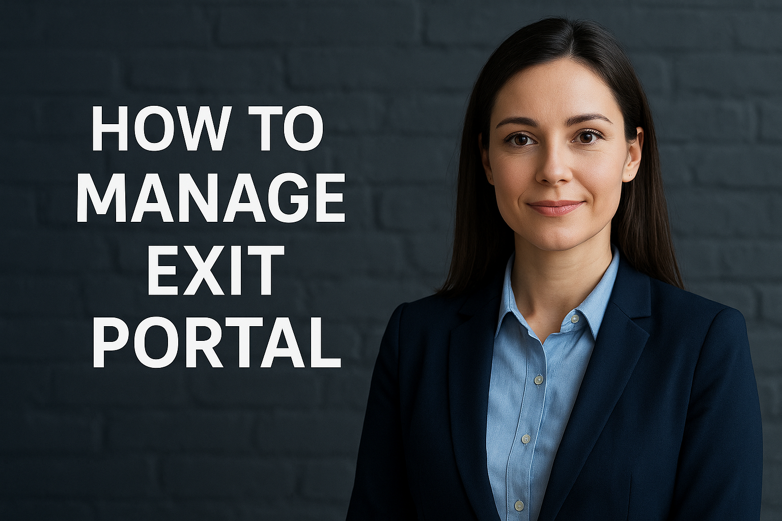 How to Manage Exit Portal: A Complete HR Guide