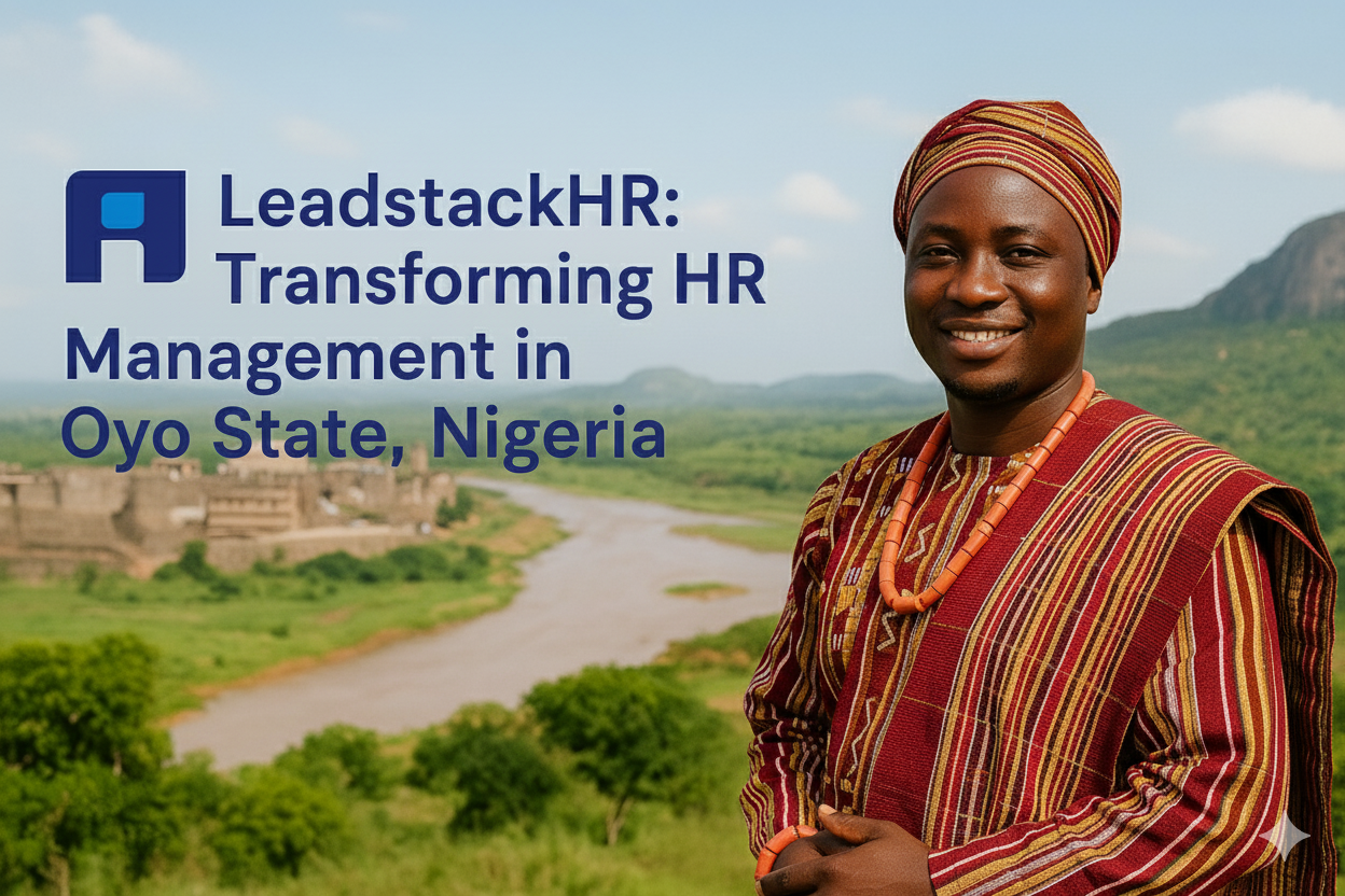 Free HR Software in Oyo State, Nigeria: How LeadstackHR Is Redefining Workplace Efficiency